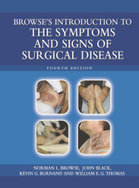 Browse's Introduction to the Symptoms and Signs of Surgical Disease 4th Edition