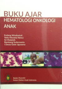 Buku Ajar Hematologi Onkologi Anak