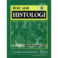 Buku Ajar Histologi, edisi 12