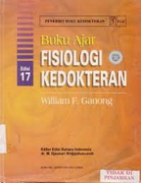 BUKU AJAR Fisiologi Kedokteran  / William F. Ganong