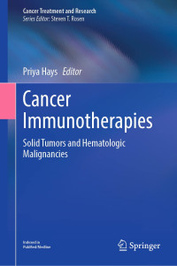 Cancer Immunotherapies : Solid Tumors and Hematologic Malignancies, Volume 183