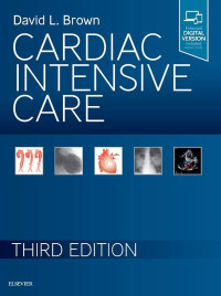 Cardiac intensive care 3rd Edition / edited by David L. Brown