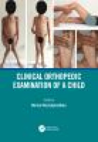 Clinical Orthopedic Examination of a Child / edited by Nirmal Raj Gopinathan