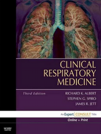 Clinical respiratory medicine, 3rd ed. / edited by Richard K. Albert, Stephen G. Spiro, James R. Jett.