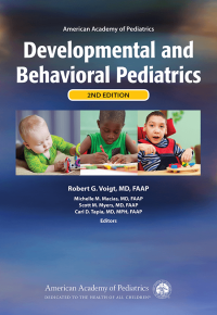 Developmental and behavioral pediatrics 2nd Edition / edited by Robert G. Voigt ; associate editors, Michelle M. Macias, Scott M. Myers, Carl D. Tapia