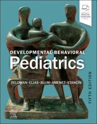 DEVELOPMENTAL-BEHAVIORAL : Pediatrics, 5 th Edition