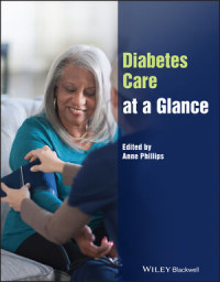 Diabetes care at a glance / edited by Anne Phillips