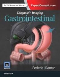 Diagnostic imaging. Gastrointestinal 3rd Edition / edited by Michael P. Federle, Siva P. Raman