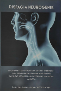 Disfagia Neurogenik / Nury Nusdwinuringtyas