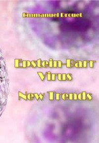 Epstein-Barr Virus New Trends / Emmanuel Drouet