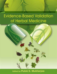 Evidence-based Validation of Herbal Medicine / edited by Pulok K. Mukherjee