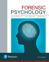 Forensic psychology 5th Edition / by Joanna Pozzulo, Craig Bennell, Adelle Forth