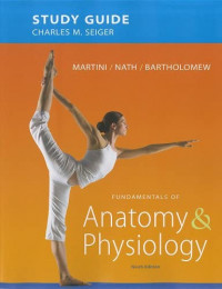 Fundamentals of anatomy & physiology 9th ed.