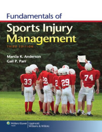 Fundamentals of sports injury management / by Marcia K. Anderson, Gail P. Parr