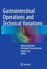 Gastrointestinal Operation and Technical Variations