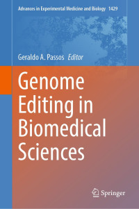 Genome editing in biomedical sciences / edited by Geraldo A. Passos