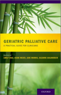 Geriatric Palliative Care; A Practical Guide For Clinicians