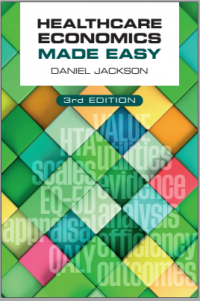 Healthcare Economics Made Easy 3rd Edition