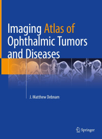 Imaging atlas of ophthalmic tumors and diseases