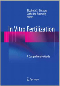 In Vitro Fertilization: A Comprehensive Guide
