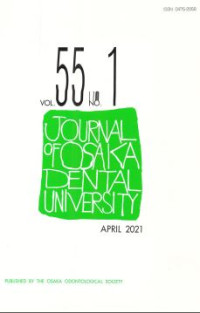 Journal of Osaka Dental University VOL. 55 NO. 1