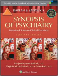 Kaplan and Sadock's synopsis of psychiatry behavioral sciences/clinical psychiatry 7th Edition