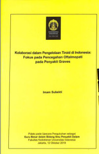 Kolaborasi dalam Pengelolaan Tiroid di Indonesia: Fokus Pada Pencegahan Oftalmopati Pada Penyakit Graves