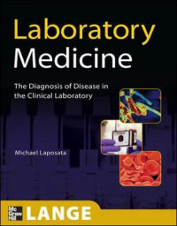 Laboratory medicine : the diagnosis of disease in the clinical laboratory