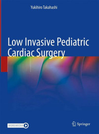 Low Invasive Pediatric Cardiac Surgery / by Yukihiro Takahashi