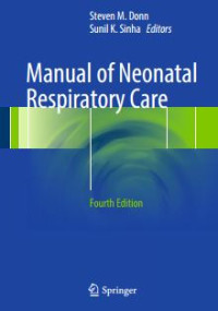 Manual of Neonatal Respiratory Care 4th Edition