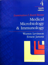 Medical microbiology and immunology : examination and board review, 4th ed.