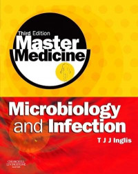 Microbiology and infection : a clinical care text for integrated ...  / Inglis T.J.J.