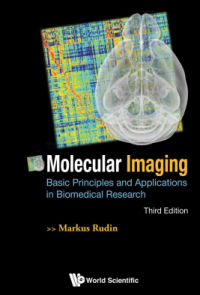 Molecular Imaging Basic Principles and Applications in Biomedical Research 3rd Edition