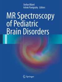 Image of MR spectroscopy of pediatric brain disorders