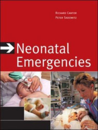 Neonatal Emergencies / edited by Richard M. Cantor, P. David Sadowitz