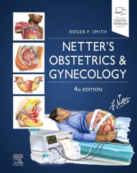 Netter's obstetrics & gynecology 3rd Edition / by Roger P. Smith