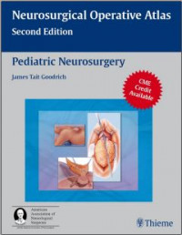 Neurosurgical Operative Atlas: Pediatric Neurosurgery 2nd Edition