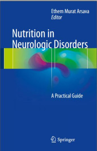 Nutrition in Neurologic Disorders: A Practical Guide