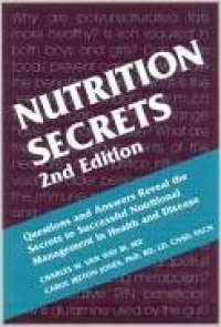 Nutrition secrets, 2nd ed. / edited by Charles W. Van Way III, Carol Ireton-Jones.