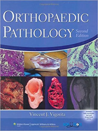 Orthopaedic pathology, 2nd ed. /  Vincent J. Vigorita