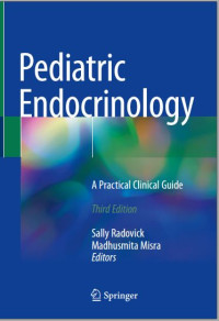 Pediatric Endocrinology A Practical Clinical Guide Third Edition