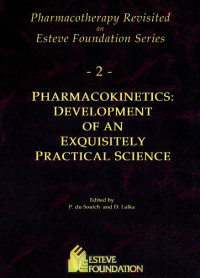 PHARMACOKINETICS : development of an exquisitely practical science, vol. 2  / edited by P. du Souich, D. Lalka