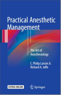 Practical Anesthetic Management: The Art of Anesthesiology