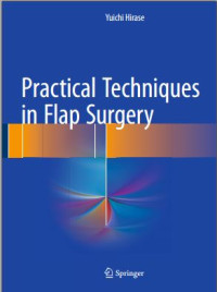 Practical Techniques in Flap Surgery