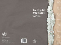 Prehospital trauma care systems / World Health Organization