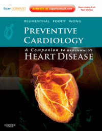 Preventive Cardiology : A Companion to Braunwald's Heart Disease