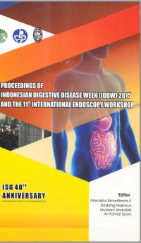 Proceedings of Indonesia Digestive Disease Week (IDOW) 2015 and The 11th International Endoscopy Workshop