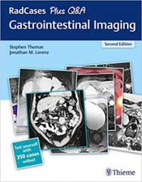 RadCases gastrointestinal imaging, 2nd Edition
