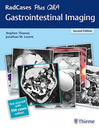 RadCases Plus Q&A Gastrointestinal Imaging 2nd Edition