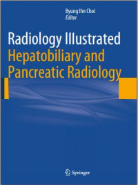 Radiology Illustrated: Hepatobiliary and Pancreatic Radiology